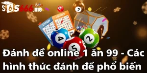 danh-de-online-1-an-99-cac-hinh-thuc-danh-de-pho-bien