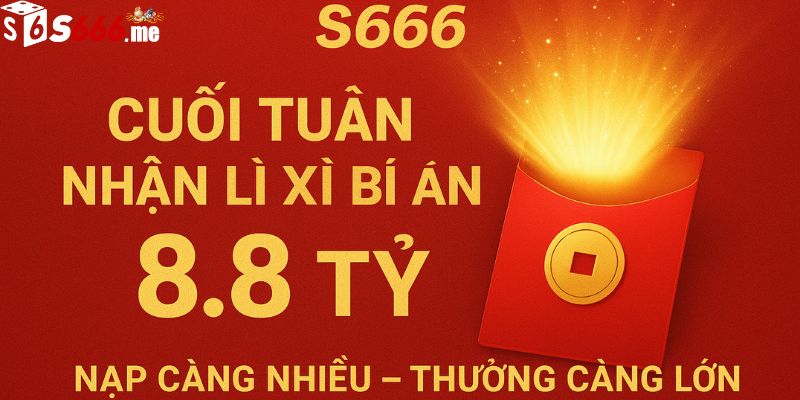 Khuyến mãi cuối tuần S666