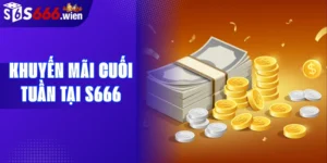 Khuyến mãi cuối tuần tại S666