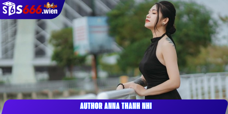 Thông tin cá nhân của Anna Thanh Nhi