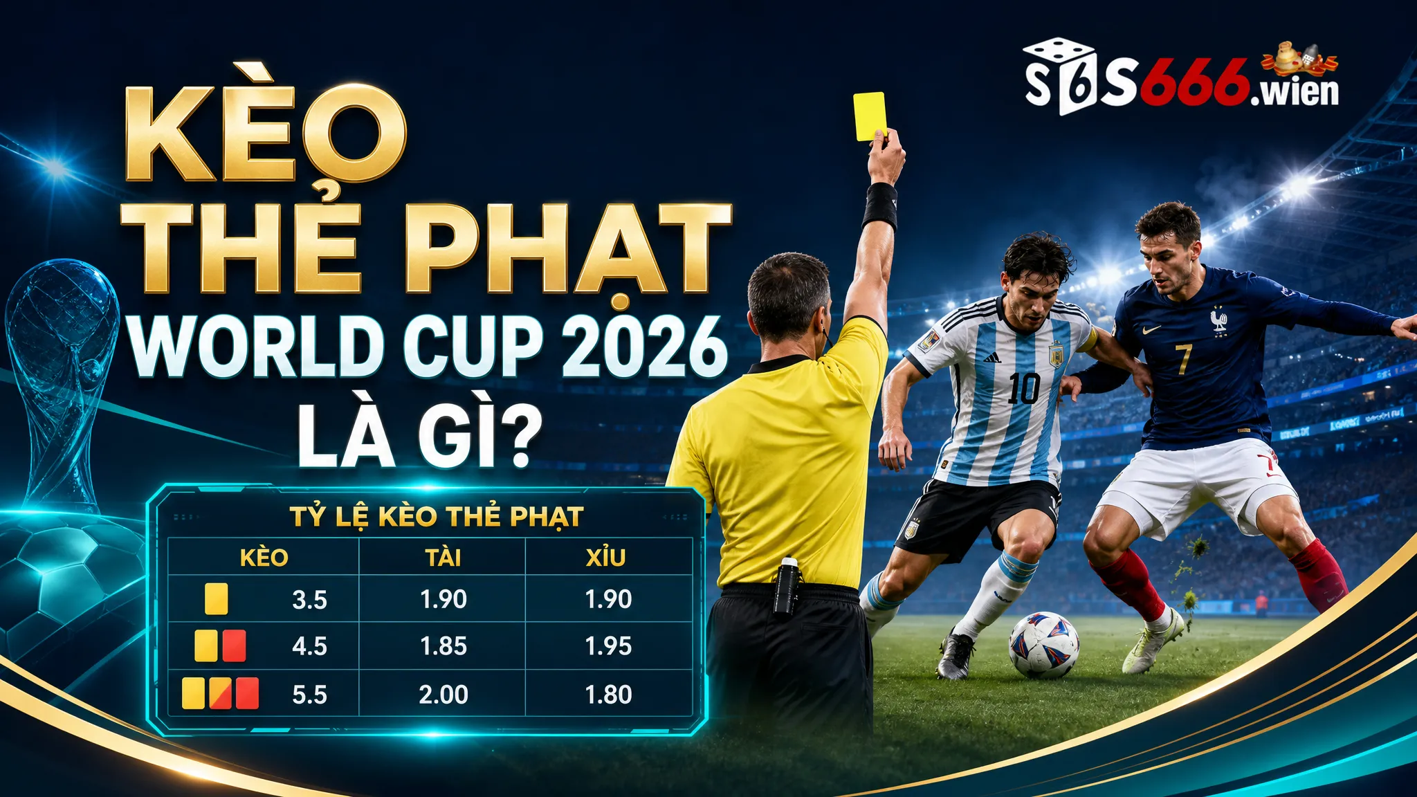 Kèo Thẻ Phạt World Cup 2026 Là Gì?